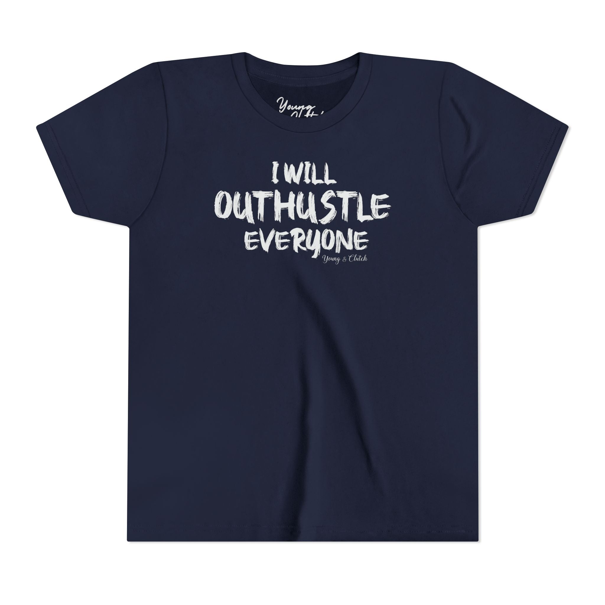 Youth Short Sleeve Tee Young & Clutch Outhustle Everyone