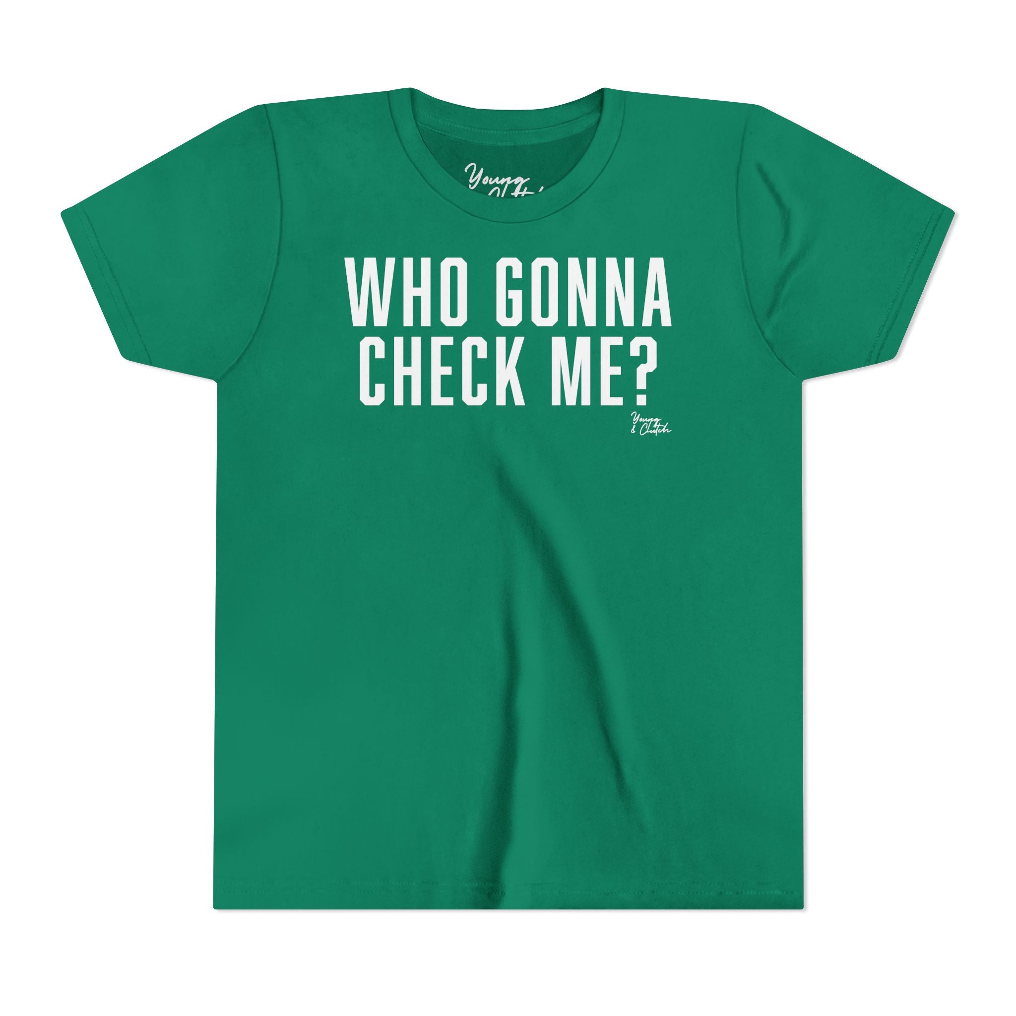 Youth Short Sleeve Tee Young & Clutch Who Gonna Check Me