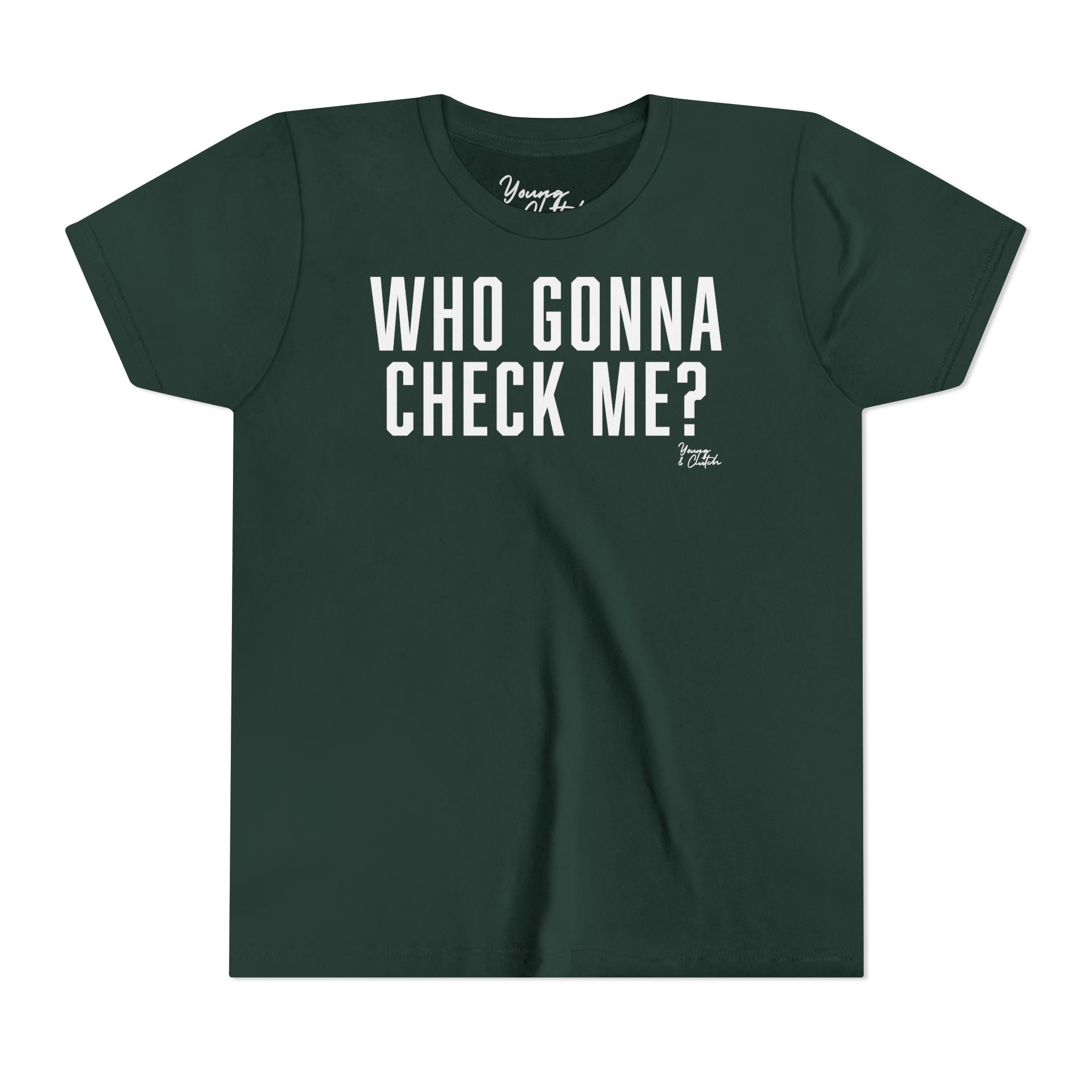 Youth Short Sleeve Tee Young & Clutch Who Gonna Check Me